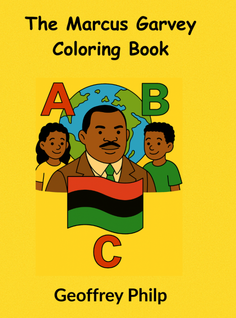 Cover of The Marcus Garvey Coloring Book showing Marcus Garvey with children, the letters A B C, and the red, black, and green flag.