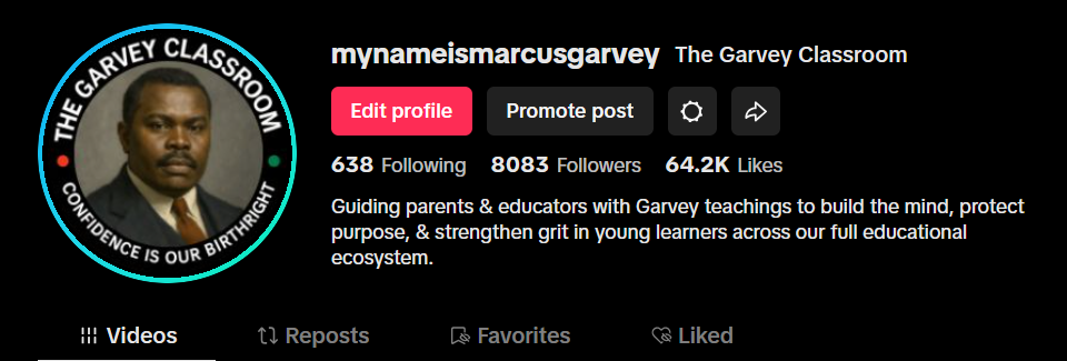 TikTok profile header for The Garvey Classroom featuring a circular logo with Marcus Garvey’s portrait and the words “Confidence Is Our Birthright.”